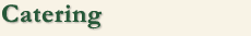 Catering